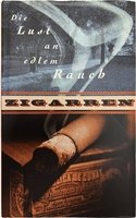 Zigarrenzubehör Medien Literatur CIGARWORLD Caspari, Thomas: Zigarren. Die Lust an edlem Rauch (3775003061)