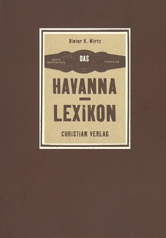 Dieter H. Wirtz Bücher Havanna-Lexikon