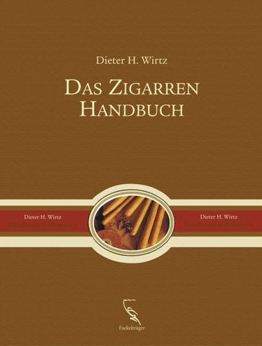 Dieter H. Wirtz Das Zigarren Handbuch Gebundene Ausgabe