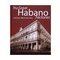 Habanos The Great Habano Factories The Great Habano Factories